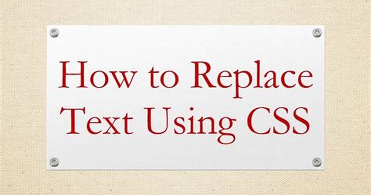 How Can I Replace Text with Css?