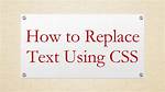 How Can I Replace Text with Css?