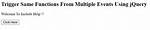 How Can I Trigger the Same Function from Multiple Events with jQuery?