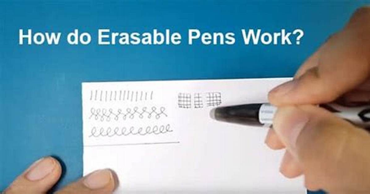 How Do Erasable Pens Work?