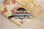 How Do Geographers Help Us