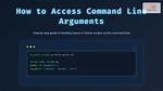 How Do I Access Command Line Arguments?