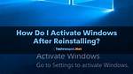 How Do I Activate Windows After Formatting?