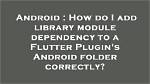 How Do I Add a Library Android Support V7 Appcompat in Android Studio?