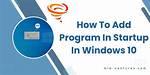 How Do I Add a Program to My Startup in Windows 7?