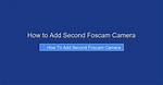 How Do I Add a Second Camera to My Nest Account?