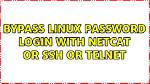 How Do I Bypass Linux Password?