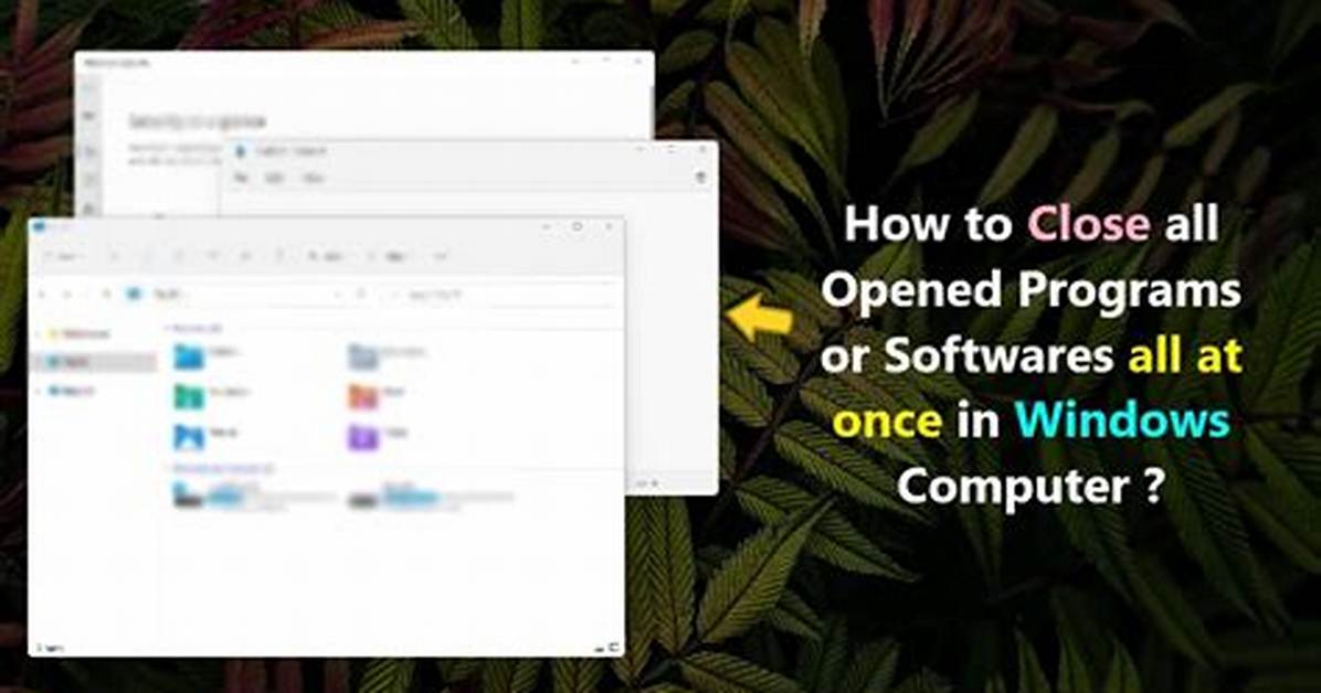 How Do I Close All Programs in Windows 7?