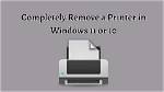 How Do I Completely Remove a Printer from Windows 10?