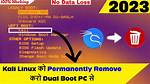 How Do I Completely Remove Kali Linux?