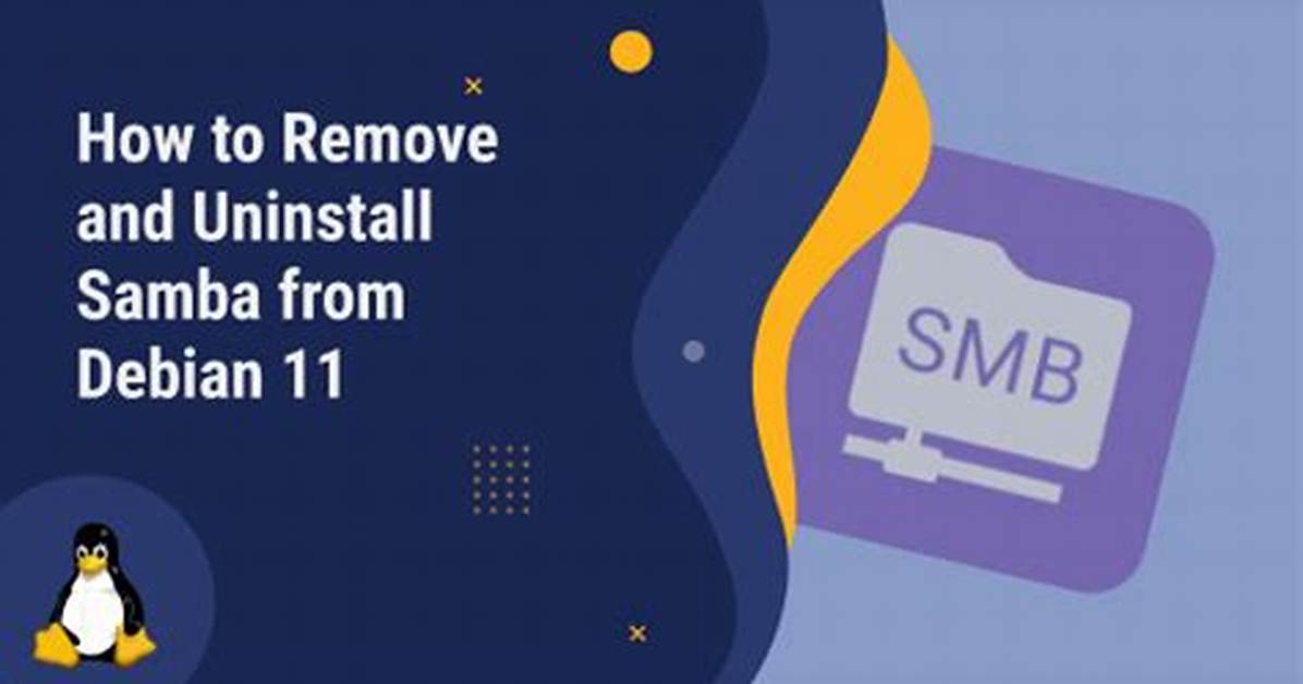 How Do I Completely Remove Samba?