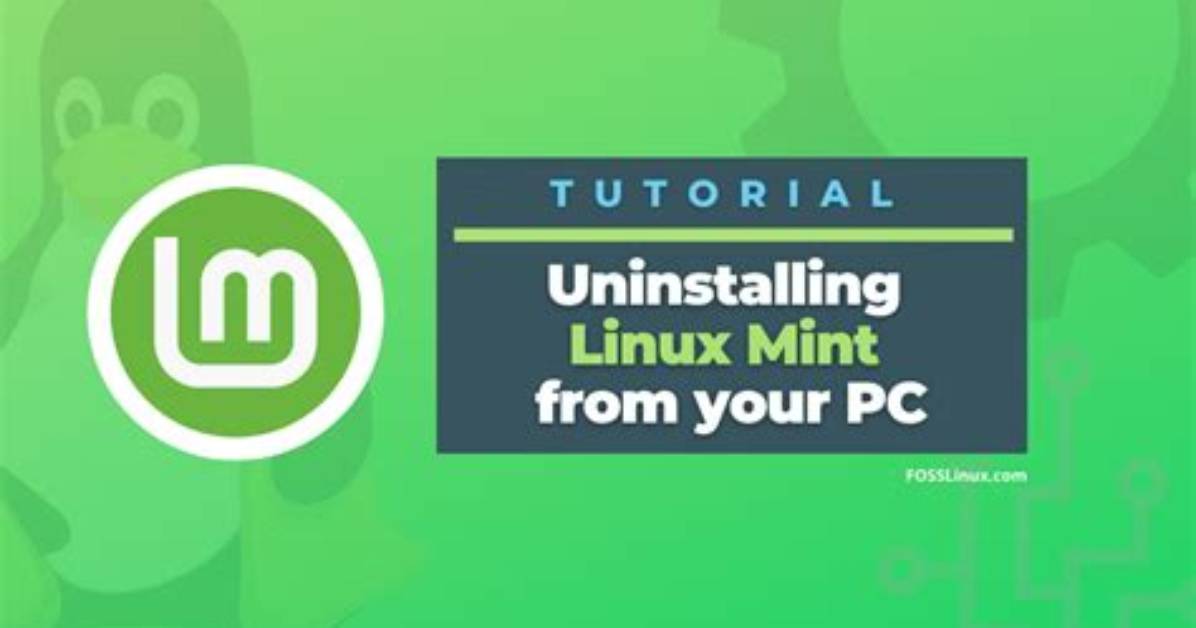 How Do I Completely Uninstall Linux Mint?