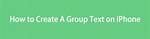 How Do I Create a Group Text on My iPhone and Android?