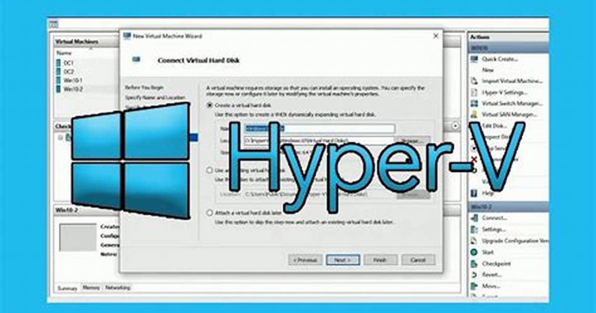 How Do I Create a Hyper v Virtual Machine in Windows Xp?