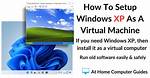 How Do I Create a Virtual Xp in Windows 10?