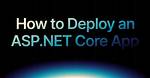 How Do I Deploy A. Net Core Console Application