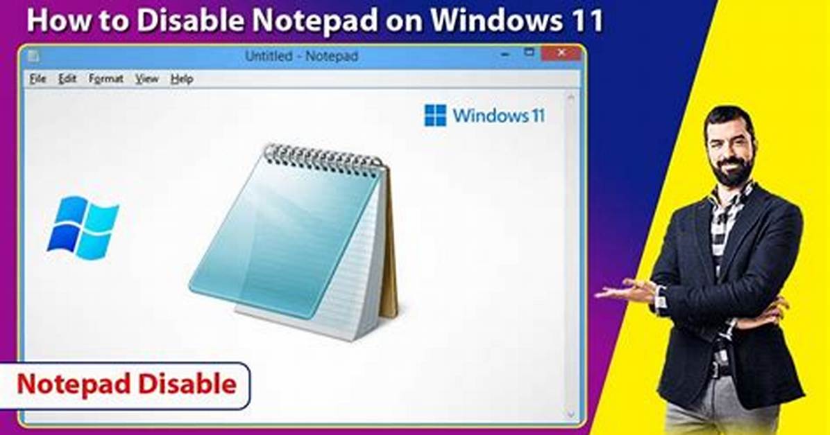 How Do I Disable Notepad?