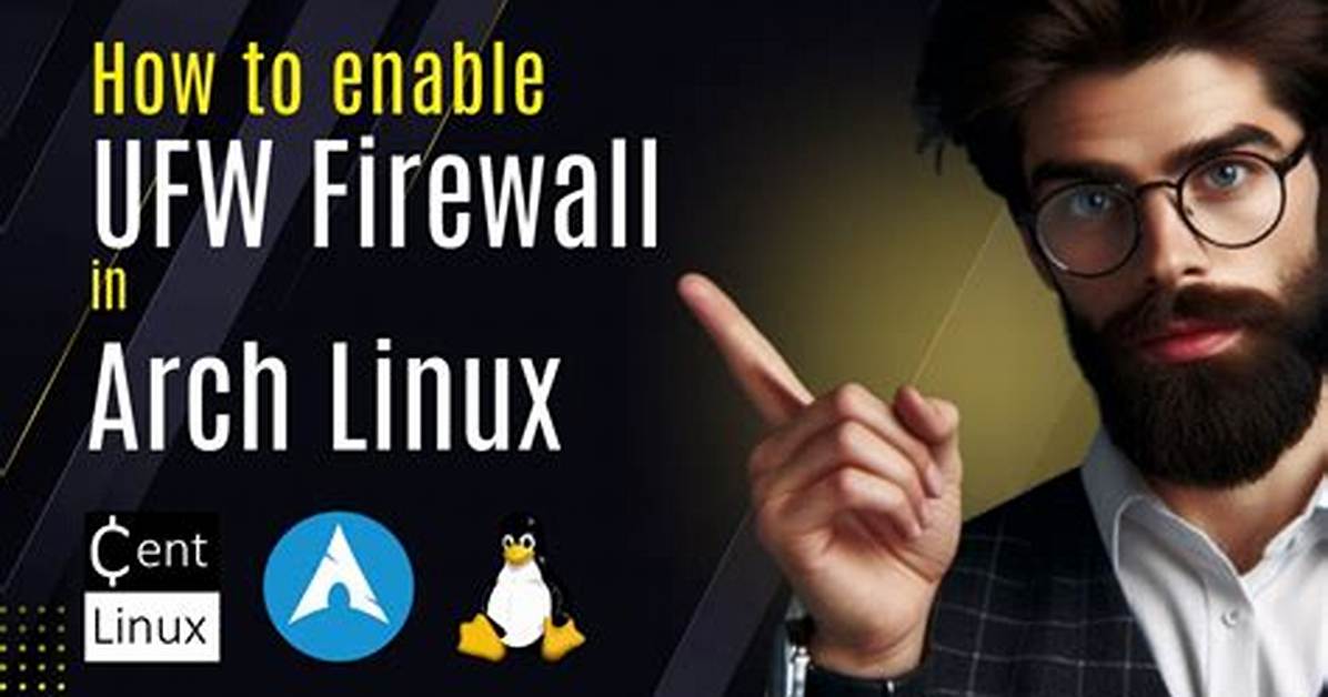 How Do I Enable Firewall on Linux?