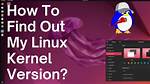 How Do I Find My Kernel Version Ubuntu?