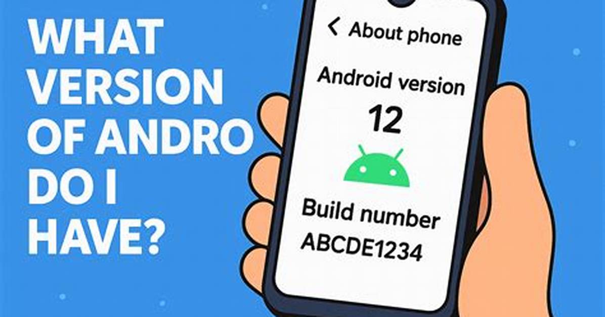 How Do I Find the Android Version Number?