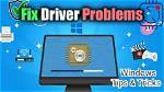 How Do I Fix a Driver Problem in Windows 10?