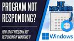 How Do I Fix a Program That Is Not Responding Windows 7?