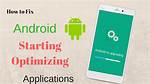 How Do I Fix Android Optimizing Problem?
