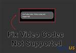 How Do I Fix Codec Not Supported on Android?