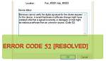 How Do I Fix Error Code 52 on Windows 7?