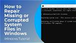 How Do I Fix Missing Files in Windows 7?