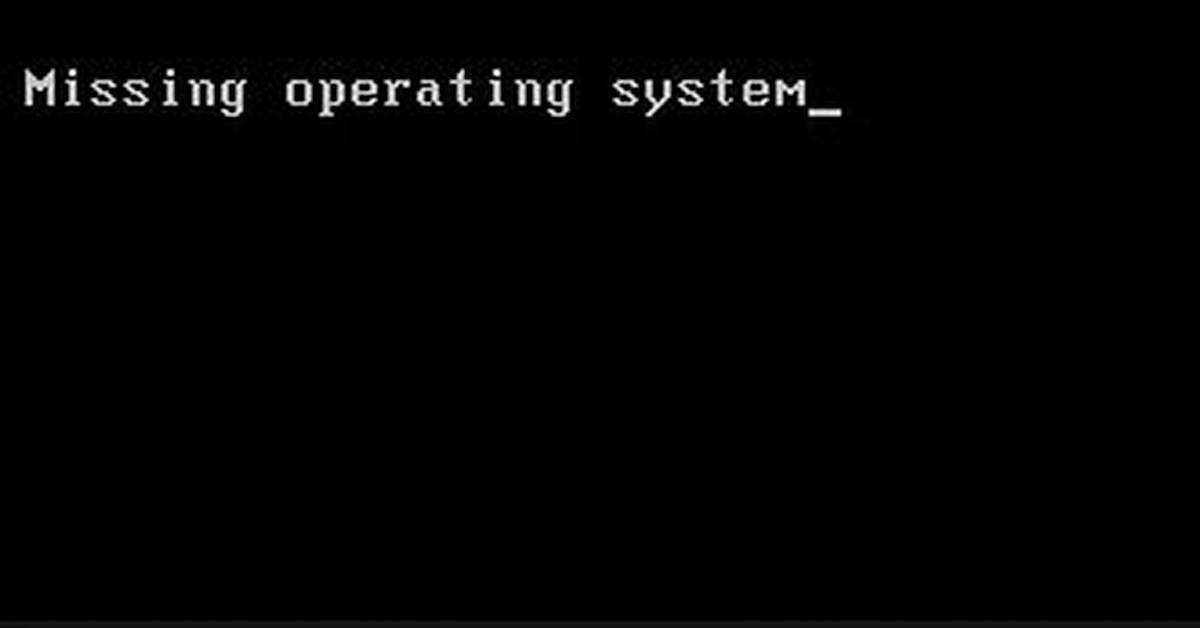 How Do I Fix Missing Operating System?
