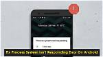 How Do I Fix My Android Process?