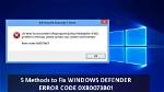 How Do I Fix Windows Defender Error Code 0X800B0109?