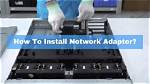How Do I Install a Network Adapter in Windows 7?