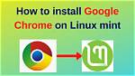 How Do I Install Google on Linux?