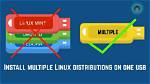 How Do I Install Multiple Linux Distributions on One Usb?