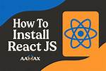 How Do I Install React Js on Windows?