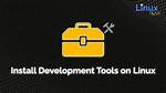 How Do I Install Tools on Linux?