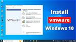 How Do I Install Vmware on Windows 10 Home?
