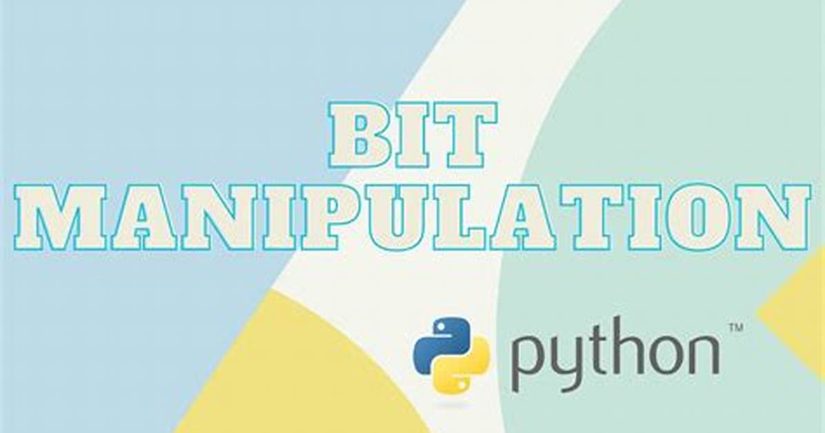 How Do I Manipulate Bits in Python?