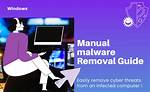 How Do I Manually Remove Malware Windows 7?