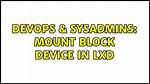 How Do I Mount a Block Device in Linux?