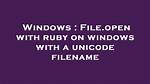 How Do I Open a Ruby File