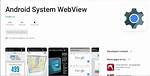 How Do I Open Android System Webview?