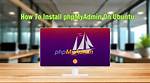How Do I Open phpMyAdmin in Ubuntu Browser?