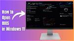 How Do I Open Windows Bios?