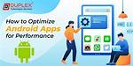 How Do I Optimize Apps on Android?