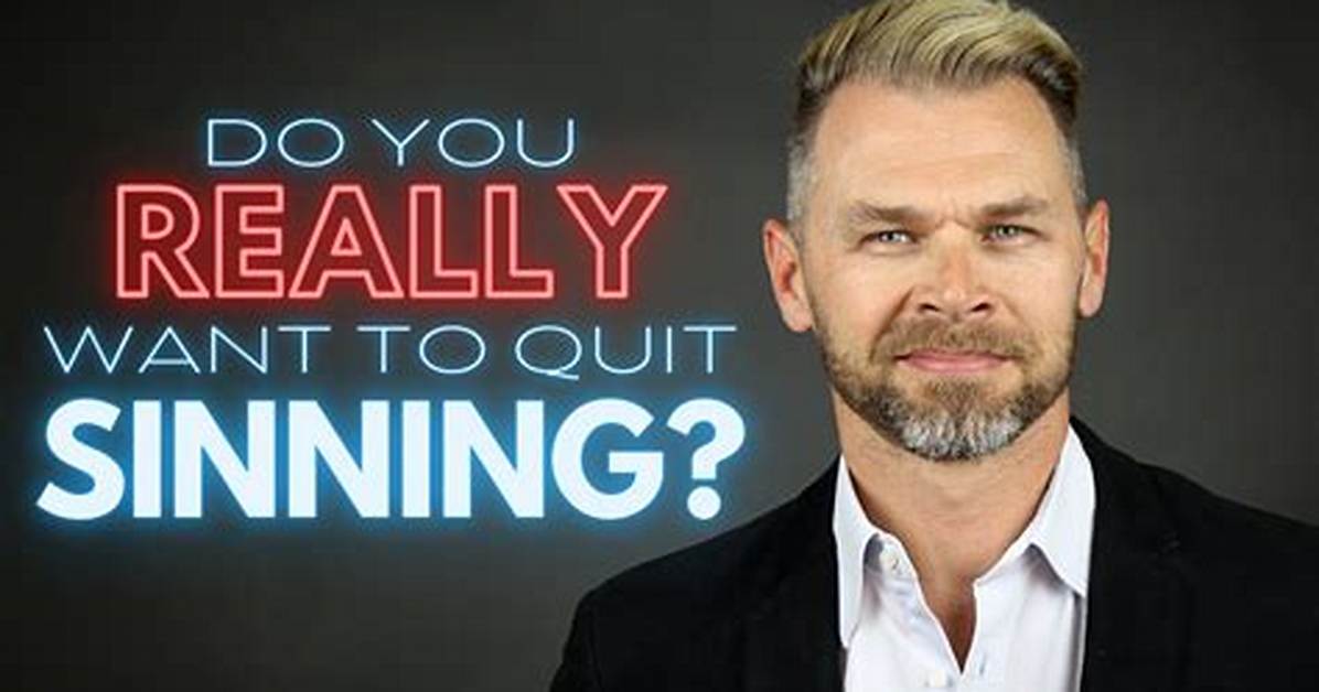 How Do I Quit Sin?