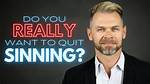 How Do I Quit Sin?