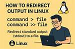 How Do I Redirect in Linux?